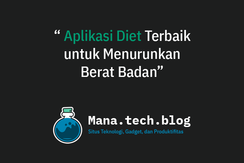 aplikasi diet terbaik di android untuk membantu menurunkan berat badan