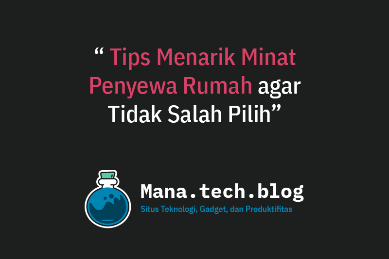 tips untuk menarik minat penyewa rumah