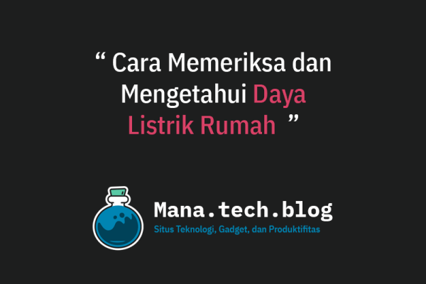 cara mengetahui daya listrik rumah